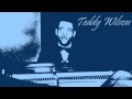 Teddy Wilson - I want to be happy
