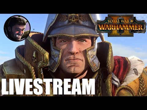 Summon the Elector Counts - Karl Franz Livestream