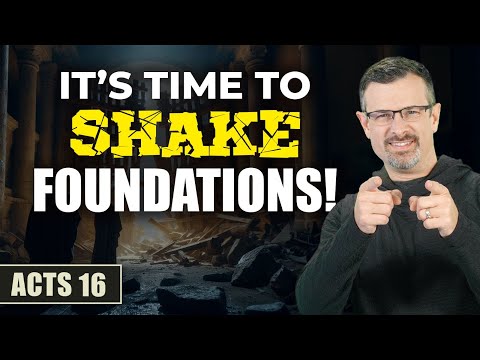Acts 16: How to REALLY know God from the right foundation - Jim Staley 2024