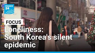 Loneliness: South Korea's silent epidemic • FRANCE 24 English