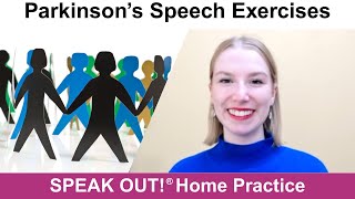 Parkinson’s Speech Exercises: SPEAK OUT! TOGETHER
