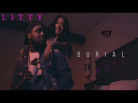 Burial Boyz l Litty 3x (Prod. El Spiffo) l Directed By @FtyStudios1