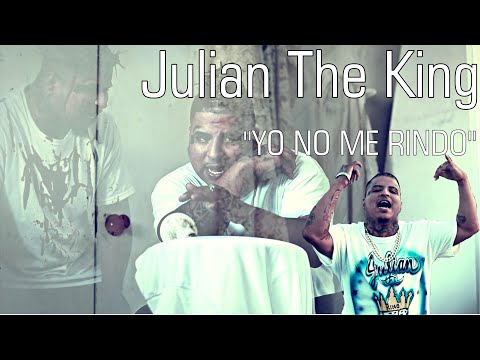 Julian The King "YO NO ME RINDO" (Official Music Video)