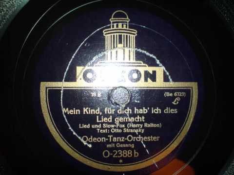 Odeon Tanzorchester - Mein Kind für dich hab ich dies Lied gemacht