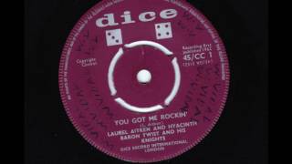 laurel aitken -  you got me rockin  (dice cc1  1962)