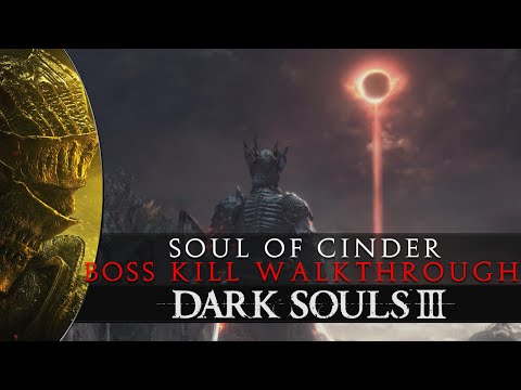 Dark Souls 3 - Soul of Cinder Final Boss Fight Guide