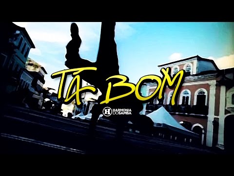 Harmonia do Samba feat Tony Sales - Tá Bom (Clip Oficial - 2008)