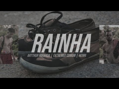 Artthur Miranda - RAINHA part. Xtremee Comum & Henri