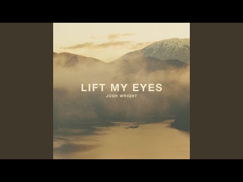 Lift My Eyes