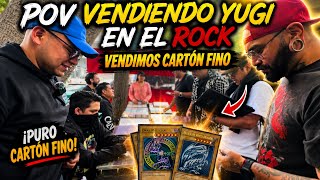 POV Vendiendo Yugi en el Rock | 1 Mesa Chiquita y Miles de Cartas!!
