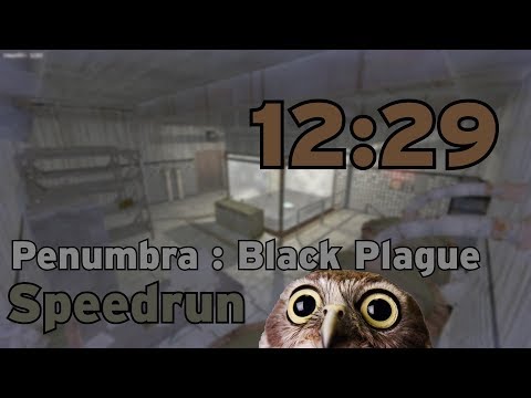 Penumbra : Black Plague Speedrun in 12:29 (former WR)