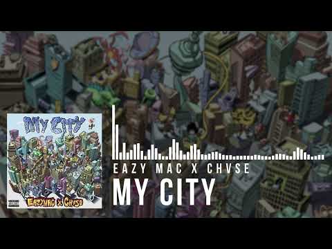 My City - Eazy Mac X CHVSE