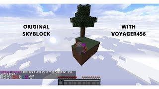 playing original skyblock with voyager456 part 1