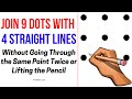 Can You Solve This Dot Puzzle? | Connect all 9 Dots with only 4 Straight Lines. Easy Explanation!