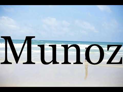 How To Pronounce Munoz🌈🌈🌈🌈🌈🌈Pronunciation Of Munoz