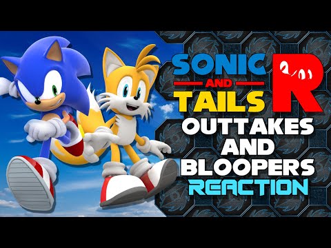 Sonic And Tails R Outtakes And Bloopers Animatic - REACTION