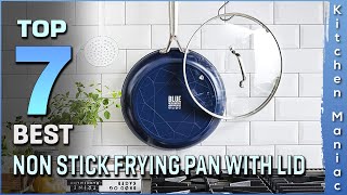 Best Non Stick Frying Pan With Lid | PFOA & PFAS-Free, Dishwasher & Oven Safe | Top 7 Review 2025
