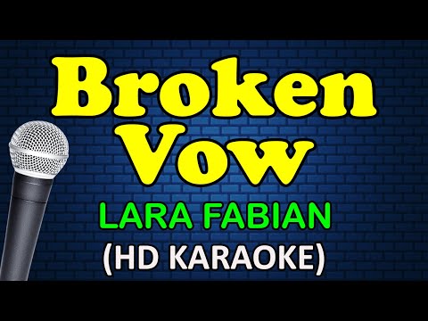 BROKEN VOW - Lara Fabian (HD Karaoke)