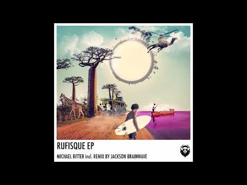 PREMIERE: Michael Ritter - Rufisque (Jackson Brainwave Remix) [Leisure Music Productions]