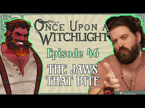Once Upon a Witchlight Ep. 46 | Feywild D&D Campaign | The Jaws That Bite