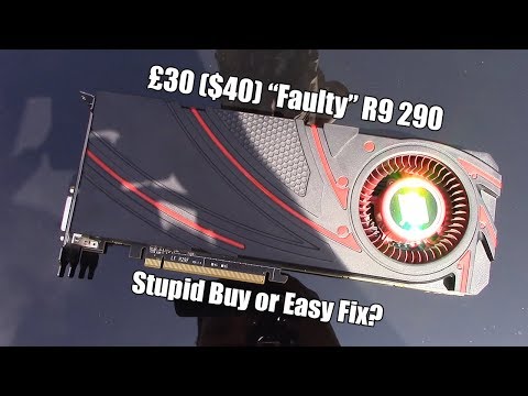 Ebay Bargains - The £30 ($40) "Unstable" R9 290 GPU - Can We Fix It?