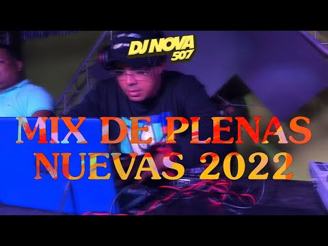 MIX DE PLENAS NUEVAS 2022 - DJ NOVA ( EP 1 )