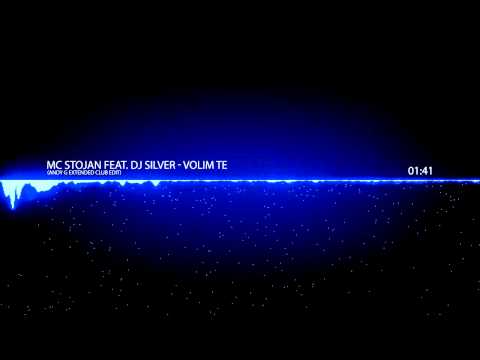 MC Stojan feat. DJ Silver - Volim te (Andy G Extended Club Edit) - Lyrics
