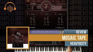Video thumbnail for Review: Mosaic Tape by Heavyocity by Sample Library Review
