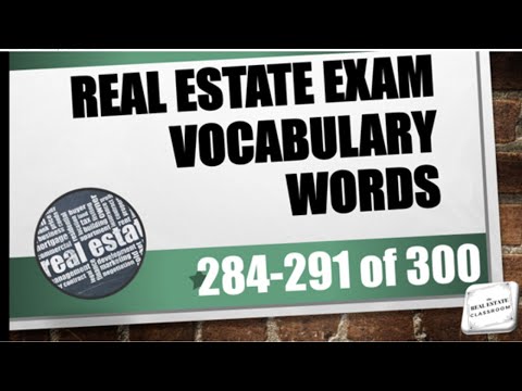Real Estate Vocabulary Words (284-291 of 300) | Real Estate Exam