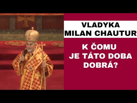 Homília - vladyka Milan Chautur CSsR - Bazilika Michalovce - 26.8.2017