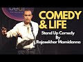 A Comedian's Life | Stand Up Comedy By Rajasekhar Mamidanna