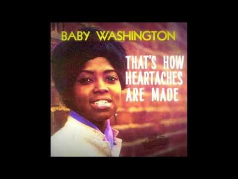 BABY WASHINGTON - "THAT'S HOW HEARTACHES ARE MADE"  (1963)