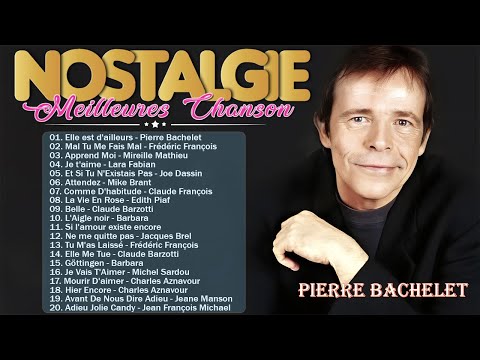 💖Frédéric François, Charles Aznavour, Michel Sardou, Joe Dassin - Nostalgie Chansons Francaises