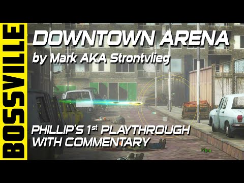 Half-Life 2: BossVille: Downtown Arena - 1st Playthrough - With Commentary