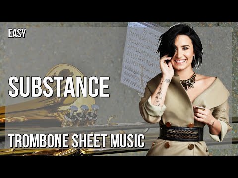 Trombone Sheet Music: How to play Substance by Demi Lovato
