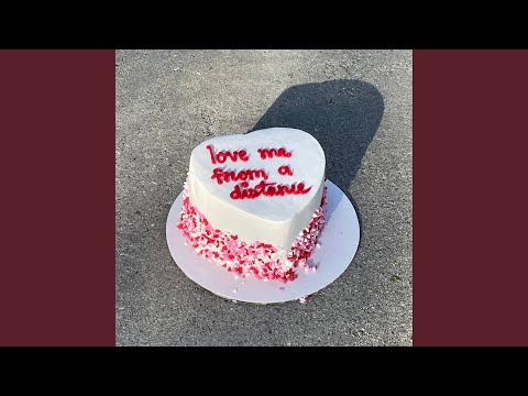 love me from a distance