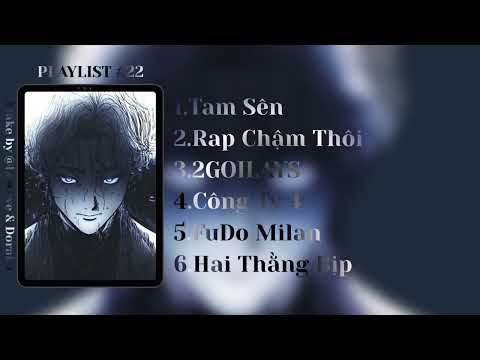 |PLAYLIST #22|RAP CỰC CHÁY🔥