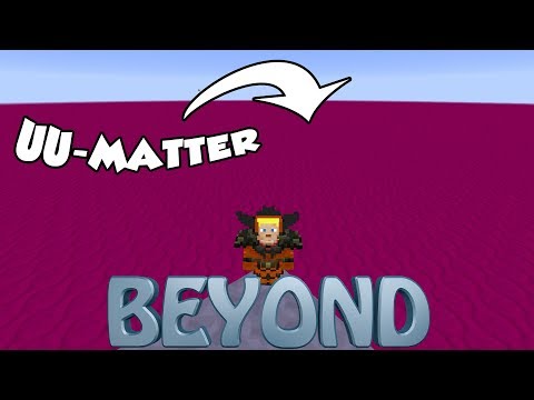 Super OP Welt aus UU-Matter! - Minecraft Beyond [#67] - FTB Beyond Modpack