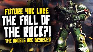 Fall of the Rock! Dark Angels are BESIEGED!