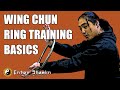 Wing Chun Ring Training Basics | Rattan Ring | Steel Ring | Kung Fu Training