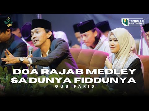 Doa Rajab Medley Sa’dunya Fi Dunya | Gus Farid [Majelis Sholawat Tombo Ati]
