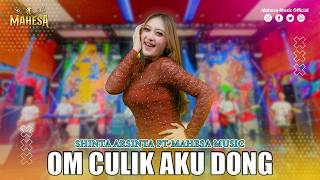 Download lagu SHINTA ARSINTA - OM CULIK AKU DONG I Mahesa Music mp3