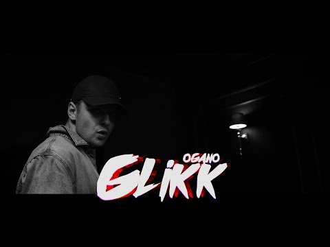 Ogano - GLIKK