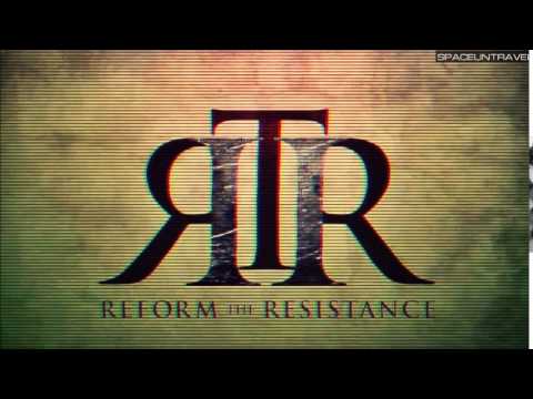 Reform The Resistance  - Inside A Storm Starts To Rise