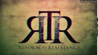 Reform The Resistance  - Inside A Storm Starts To Rise