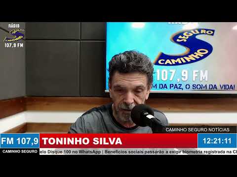 Caminho Seguro Notícias - Apresentação: Toninho Silva | 07/04/2026