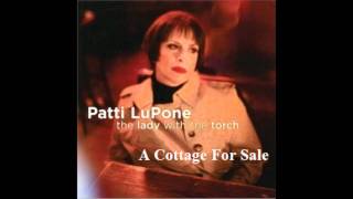 Patti LuPone-A Cottage For Sale