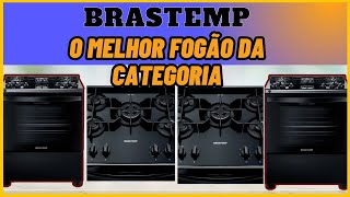 O Melhor Amigo da Sua Cozinha: Avaliação do Fogão Brastemp 5 Bocas