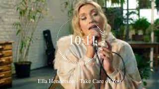 Ella Henderson  - Take Care of You