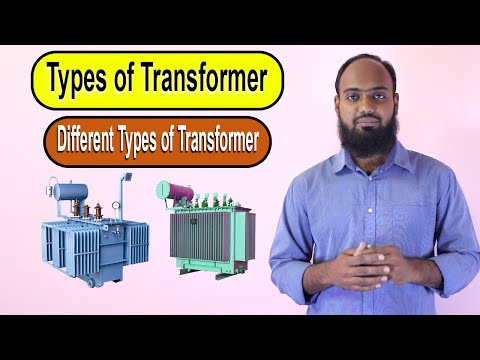 Types of Transformer | Different  types of Transformer | used transformer types
